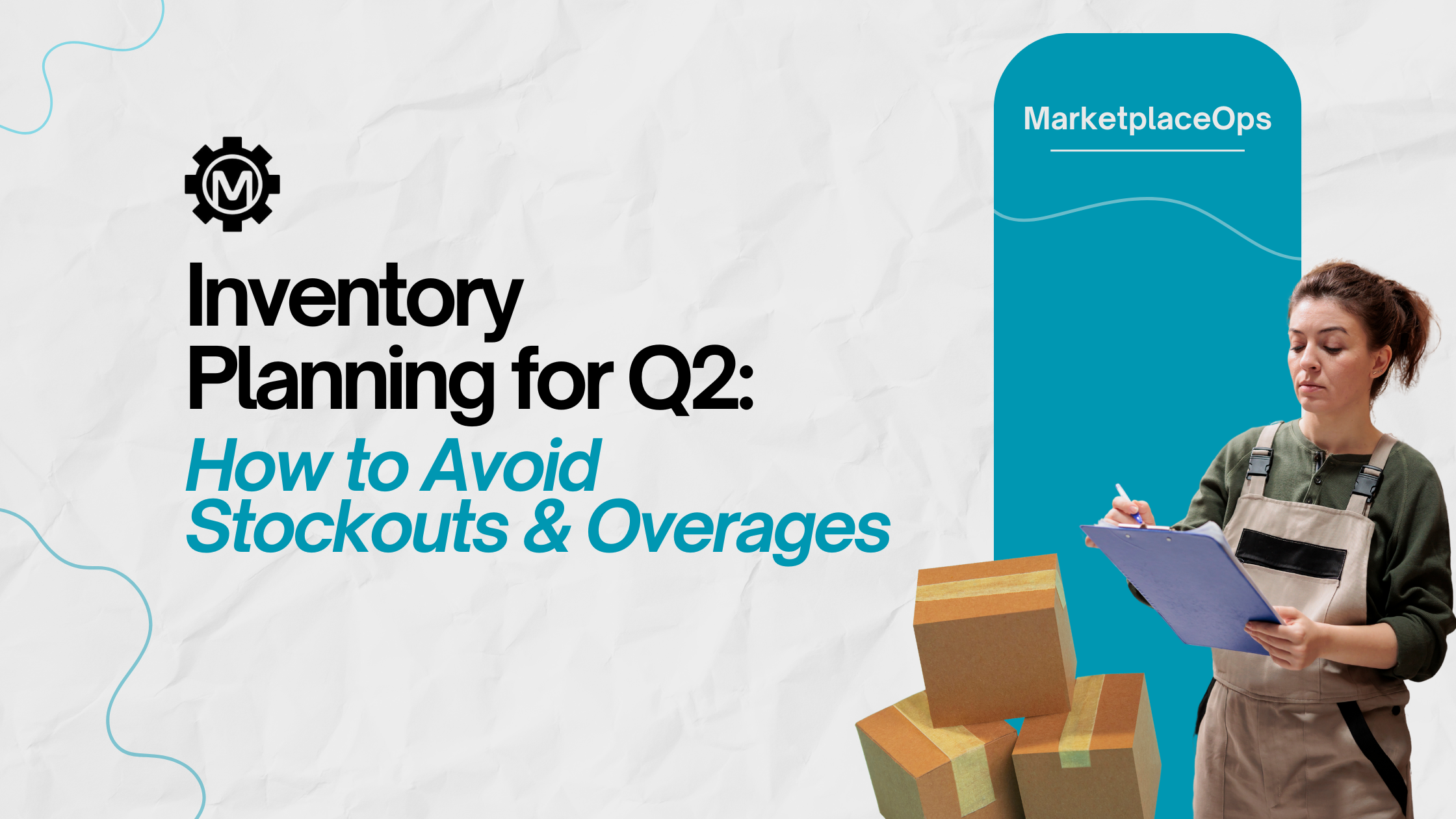 Inventory Planning for Q2: How to Avoid Stockouts & Overages