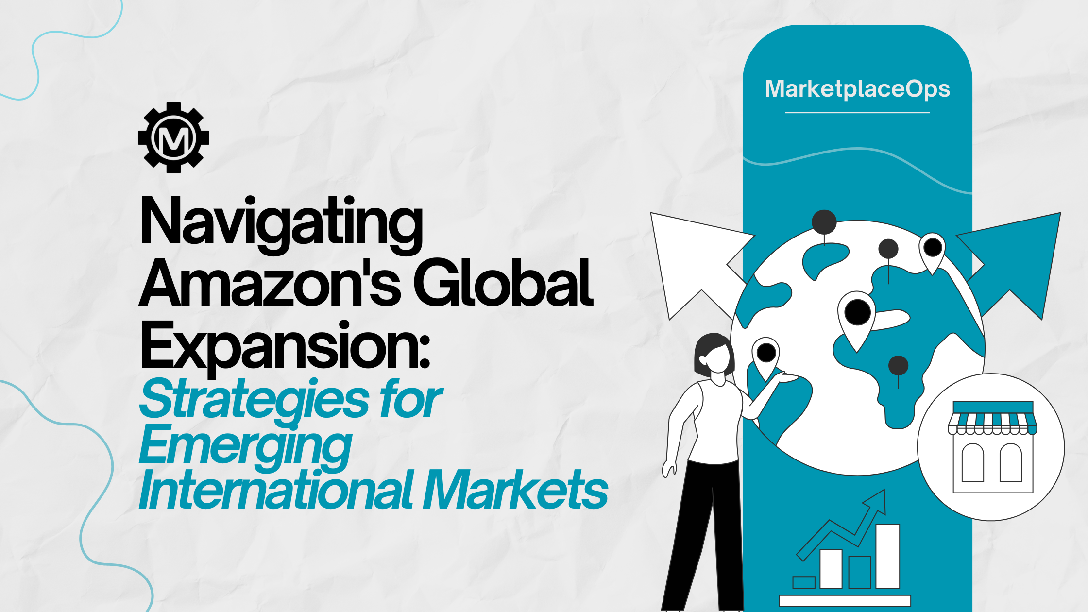 Navigating Amazon’s Global Expansion: Strategies for Emerging International Markets